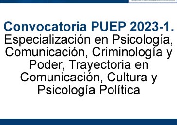 Convocatoria PUEP 2023-1. Especialización en Psicología…