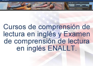 Cursos de comprensión de lectura en inglés y Examen ENALLT