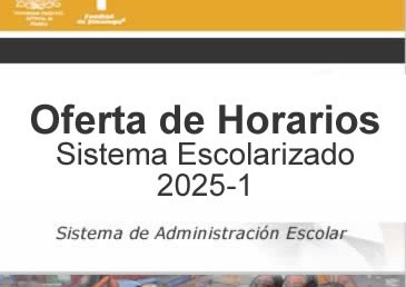 Oferta de Horarios Sistema Escolarizado 2025-1