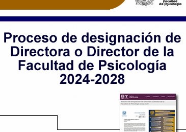 Proceso -Designación de Directora o Director de la Facultad de Psicología