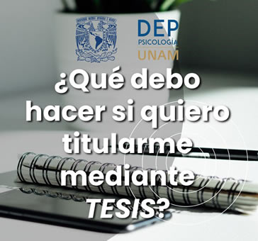 ¿Qué debo hacer si quiero titularme mediante TESIS?