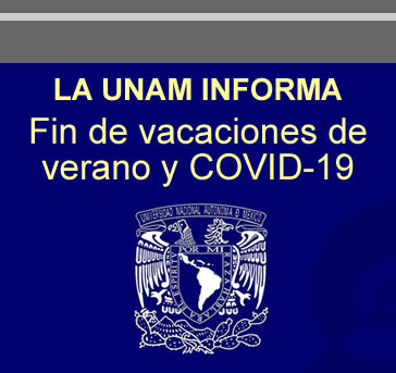 La UNAM Infoma: Fin de vacaciones de verano