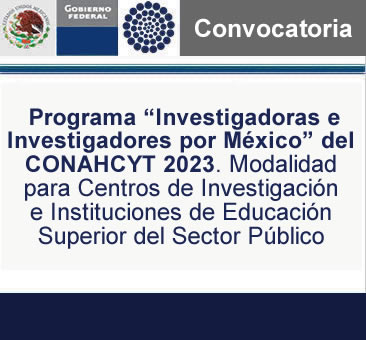 Convocatoria -Investigadoras e Investigadores por México